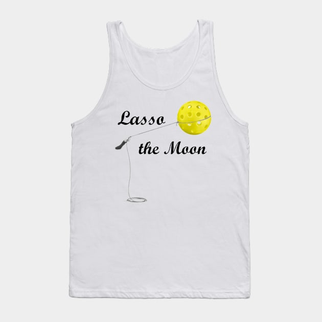 Pickleball Lasso the Moon Design Tank Top by Battlefoxx Living Earth